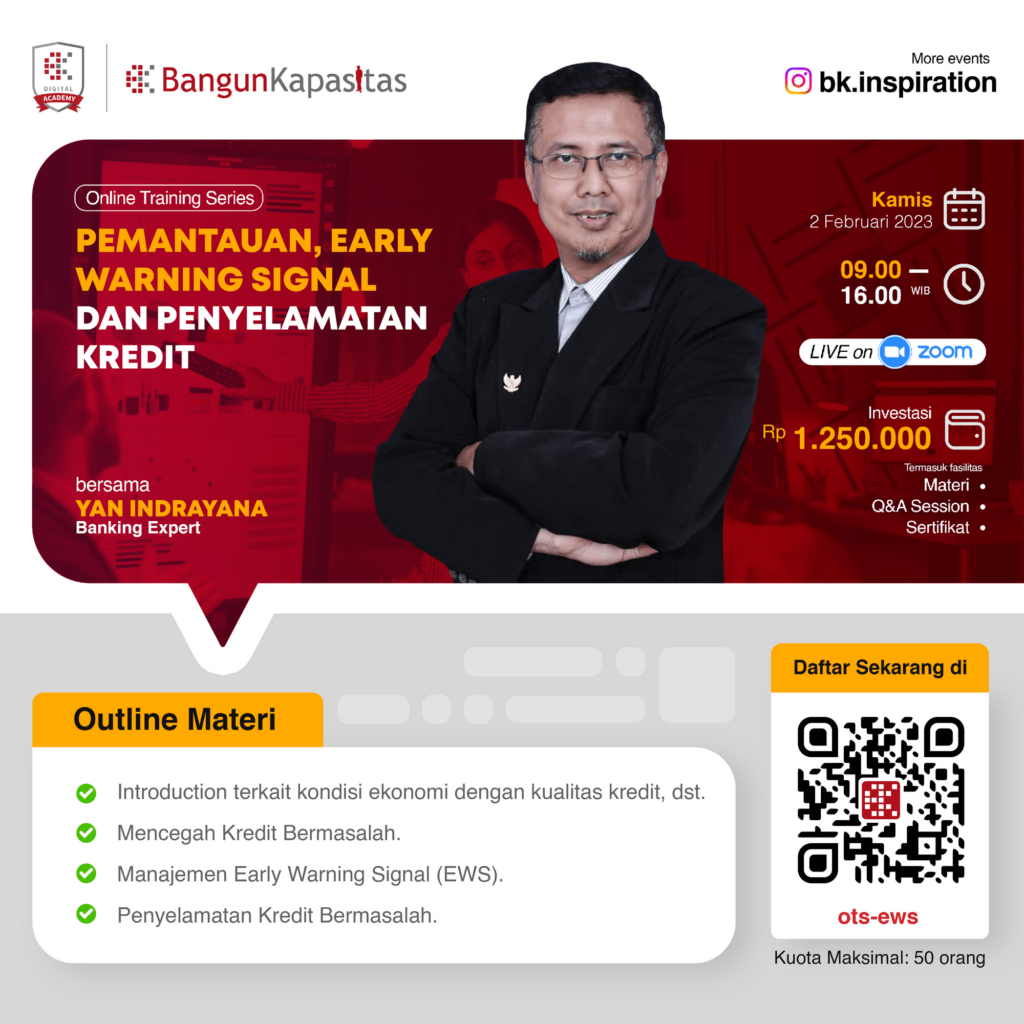 Pemantauan, Ealy Warning Signal & Penyelamatan Kredit Online Training Series Bangun Kapasitas
